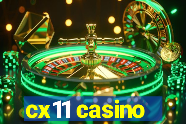 cx11 casino